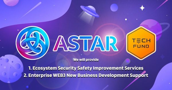 TECHFUND Astar Network パートナシップ締結
