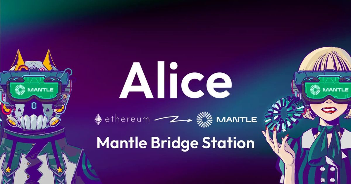 Slash Fintech、「Alice Mantle Bridge Station」をリリース!EthereumからMantle NetworkへAlice NFTをブリッジ可能に