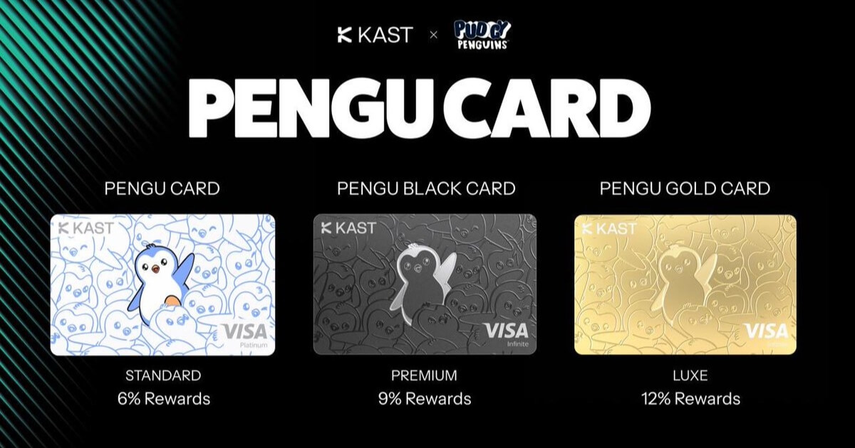 Pudgy Penguins、Visa対応「Pengu Card」を発表!KASTと共同で最大12%リワードを提供へ